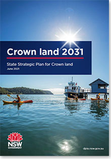 Download Crown land 2031 - State Strategic Plan for Crown land - June 2021